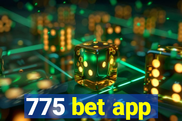 775 bet app